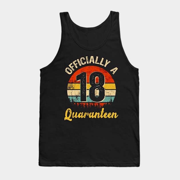 Officially A 18 Quaranteen Vintage Birthday Tank Top by DAN LE